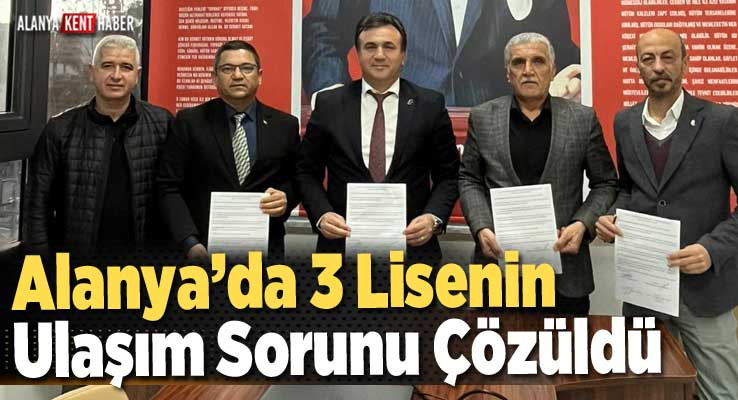 Alanya’da 3 Lisenin Ulaşım Sorunu Çözüldü 