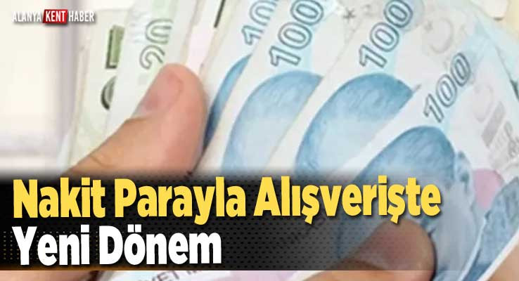 Nakit Parayla Alışverişte Yeni Dönem